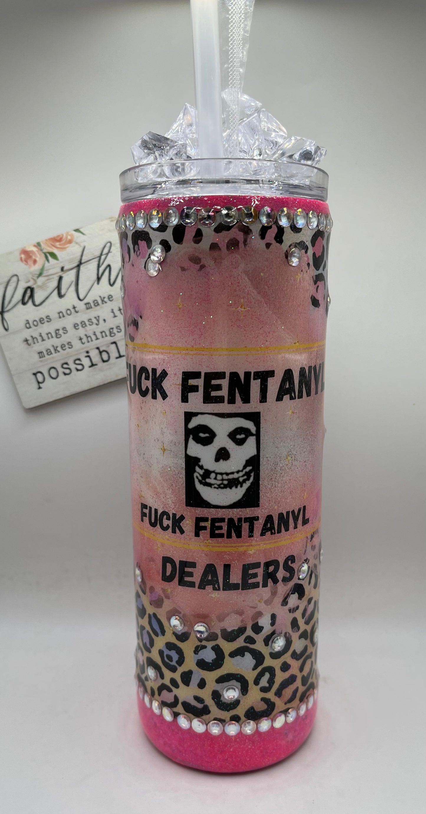 20 oz. Tall Skinny  Fuck Fentanyl with Ice Topper