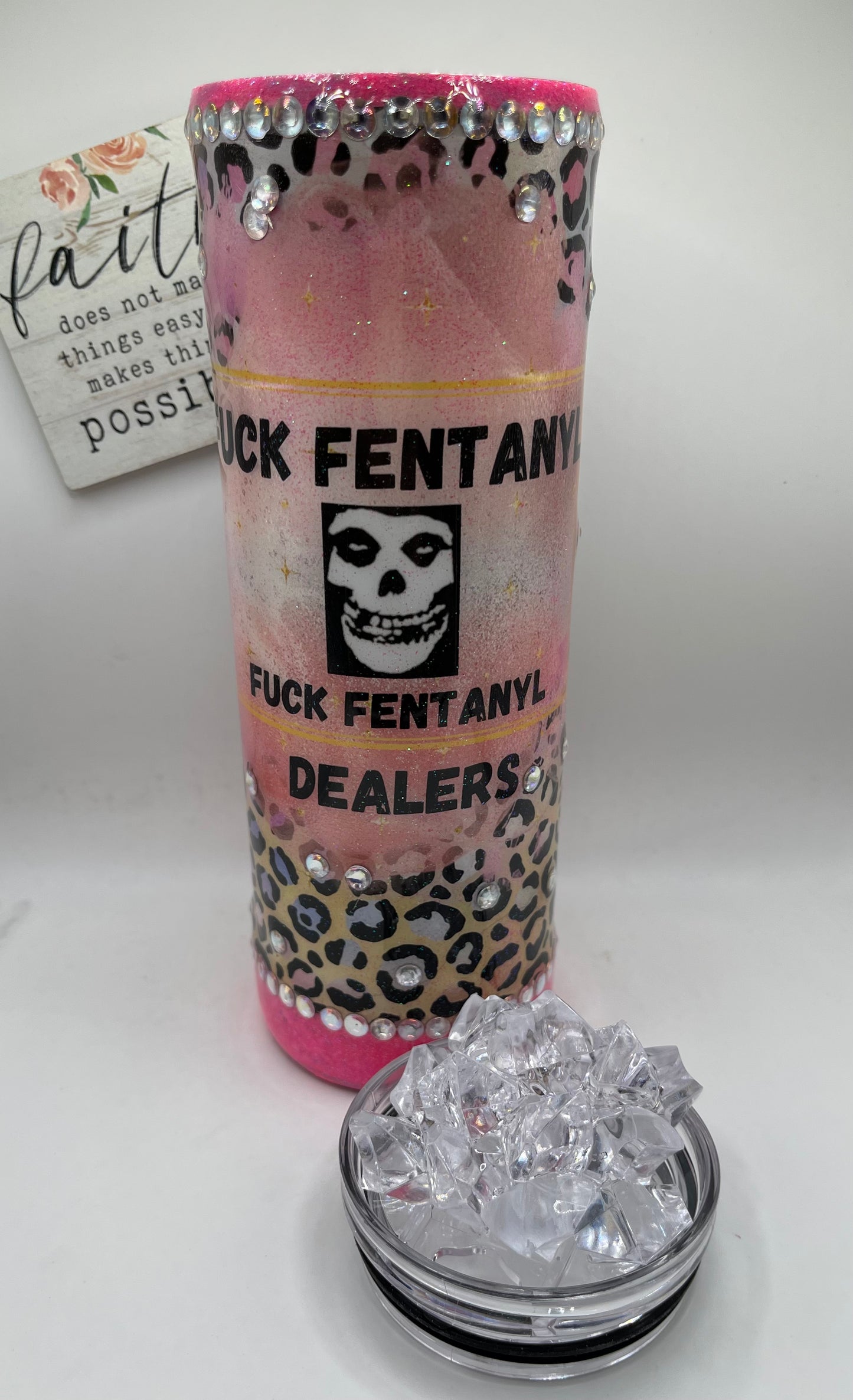 20 oz. Tall Skinny  Fuck Fentanyl with Ice Topper